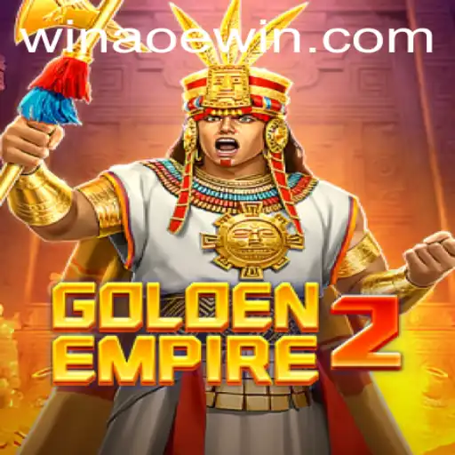 GoldenEmpire2: A Comprehensive Guide to Conquering with AOE WIN Strategy